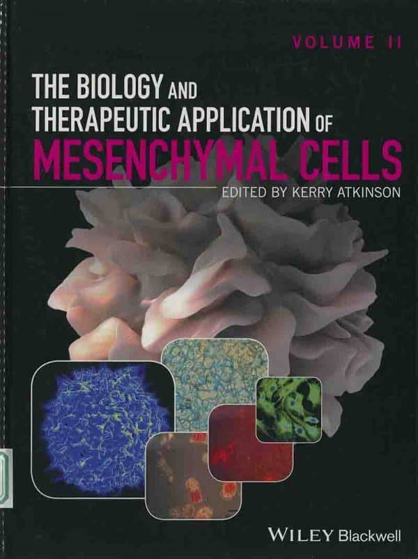 The Biology and Therapeutic Application of Mesenchymal Cells Vol 2 - cover