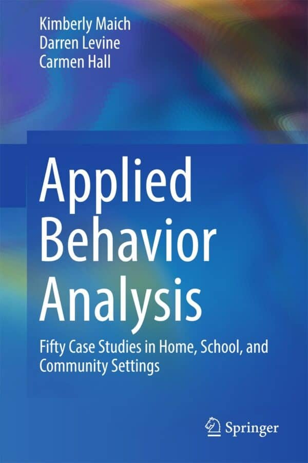 Applied Behavior Analysis: Fifty Case Studies in Home, School, and Community Settings - eBook