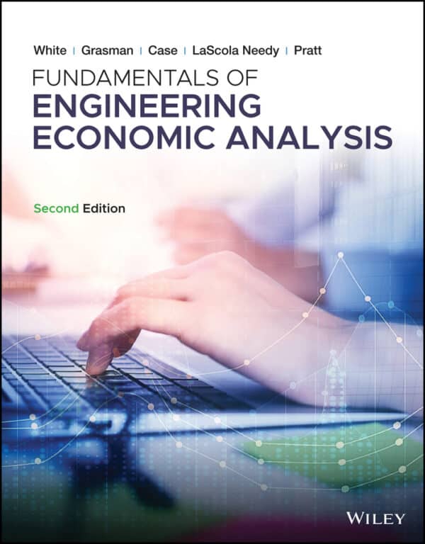 Fundamentals of Engineering Economic Analysis 2e