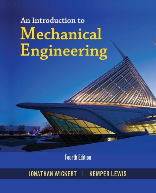 An Introduction to Mechanical Engineering (4th Edition) - eBook