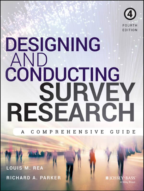 Designing and Conducting Survey Research: A Comprehensive Guide (4th Edition) - eBook