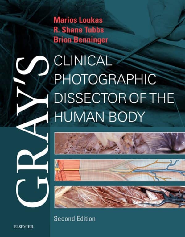 Gray's Clinical Photographic Dissector of the Human Body (2nd Edition) - eBook