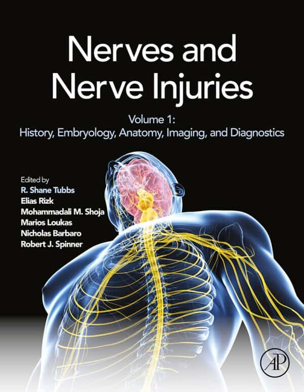 Nerves and Nerve Injuries: Vol 1: History, Embryology, Anatomy, Imaging, and Diagnostics - eBook