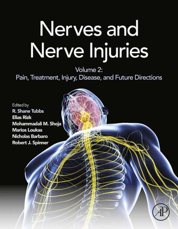 Nerves and Nerve Injuries: Vol 2: Pain, Treatment, Injury, Disease and Future Directions - eBook