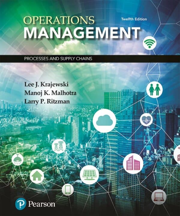 Operations Management: Processes and Supply Chains (12th Edition) - eBook