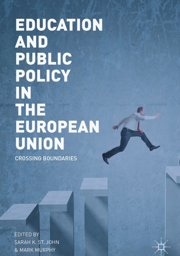 Education and Public Policy in the European Union: Crossing Boundaries - eBook