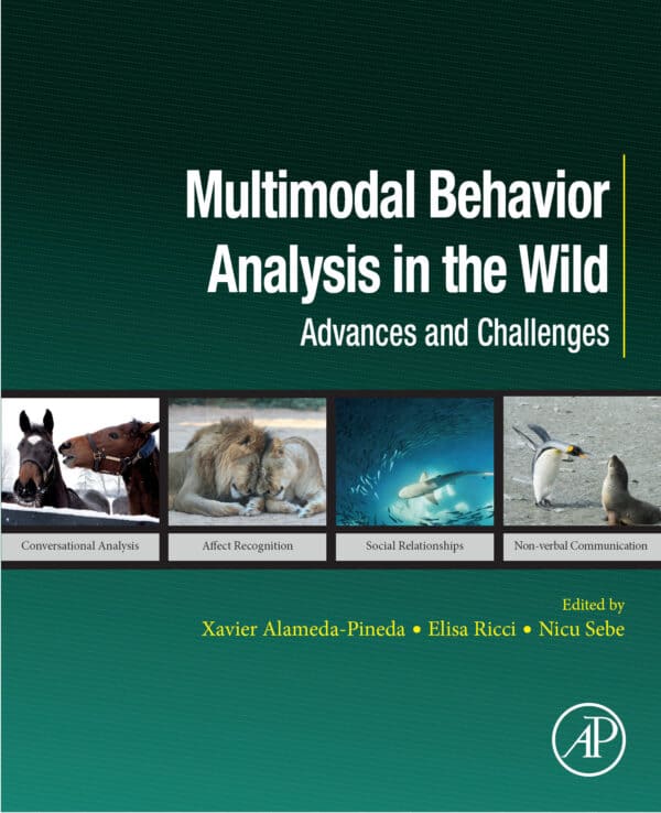 Multimodal Behavior Analysis in the Wild: Advances and Challenges - eBook