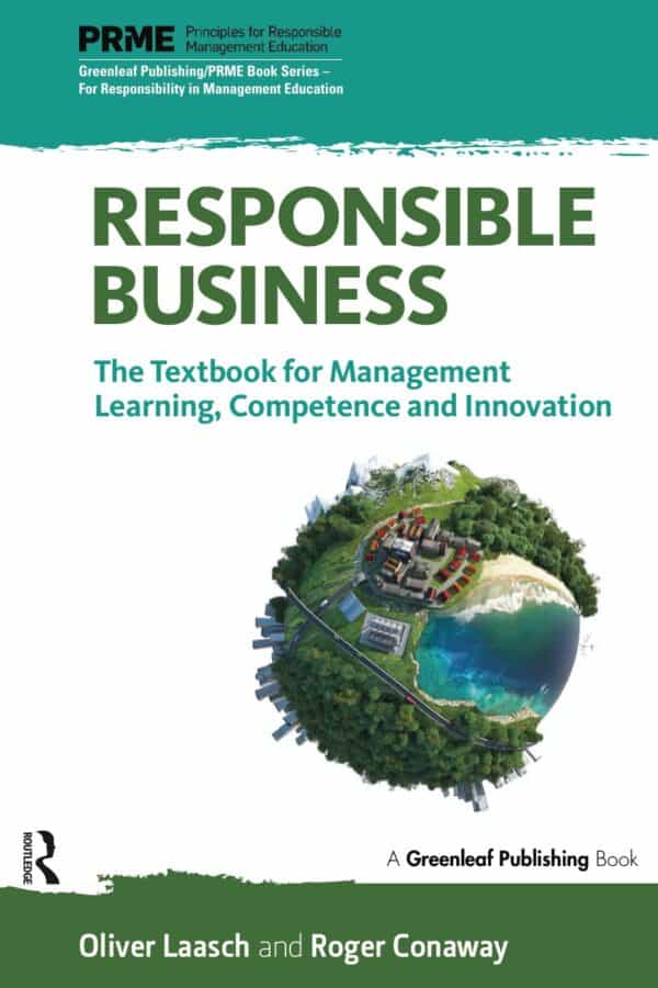 Responsible Business: The Textbook for Management Learning, Competence and Innovation - eBook