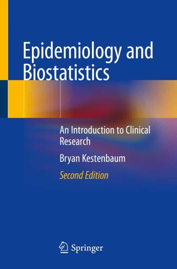 Epidemiology and Biostatistics: An Introduction to Clinical Research (2nd Edition) - eBook