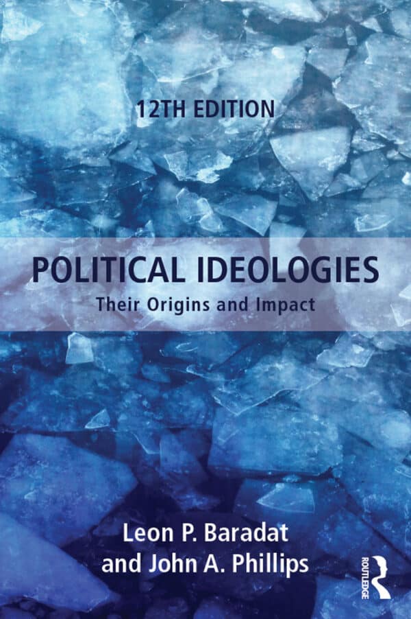 Political Ideologies - Their Origins and Impact (12th Edition) - eBook