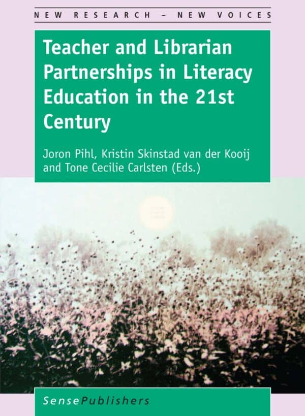 Teacher and Librarian Partnerships in Literacy Education in the 21st Century - eBook