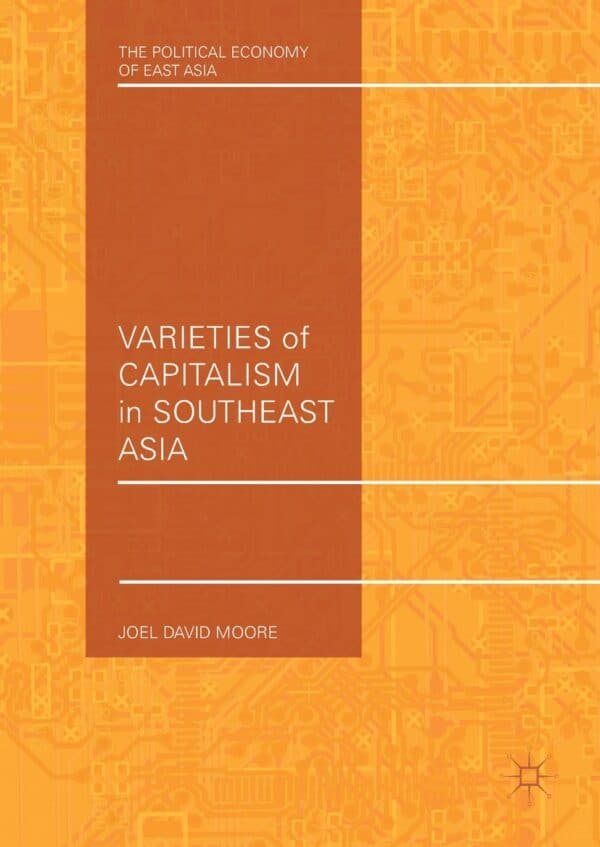 Varieties of Capitalism in Southeast Asia (The Political Economy of East Asia) - eBook
