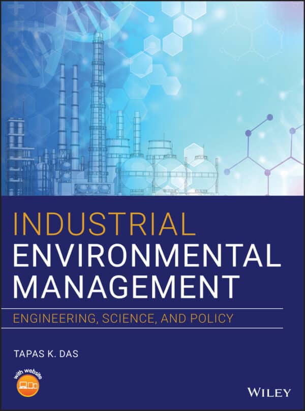 Industrial Environmental Management: Engineering, Science and Policy - eBook