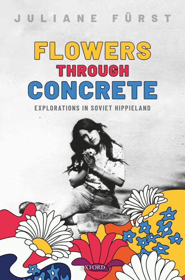 Flowers Through Concrete: Explorations in Soviet Hippieland - eBook