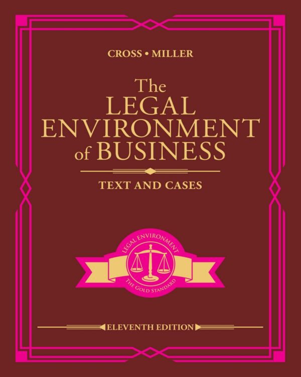 The Legal Environment of Business: Text and Cases (11th Edition) - eBook