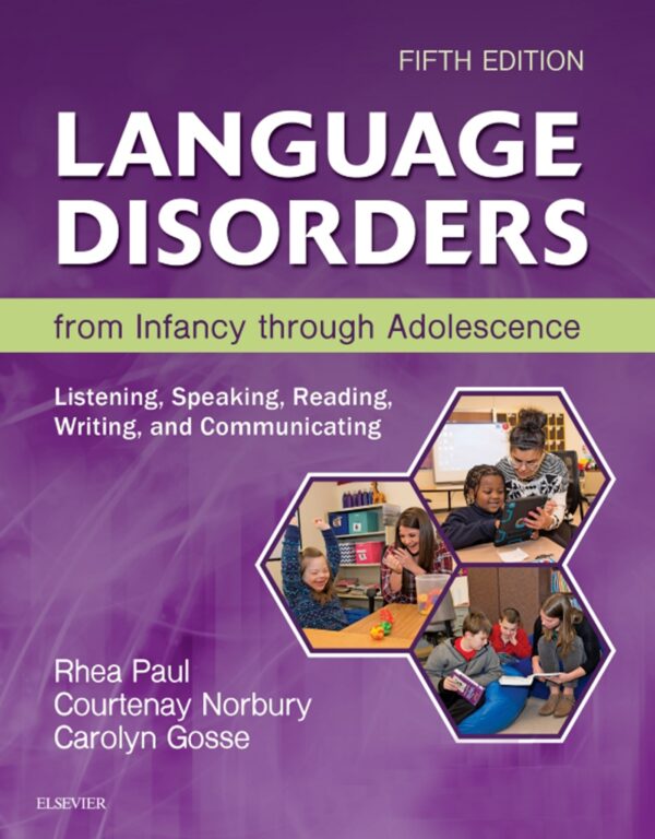 Language Disorders from Infancy Through Adolescence: Listening, Speaking, Reading, Writing and Communicating (5th Edition) - eBook