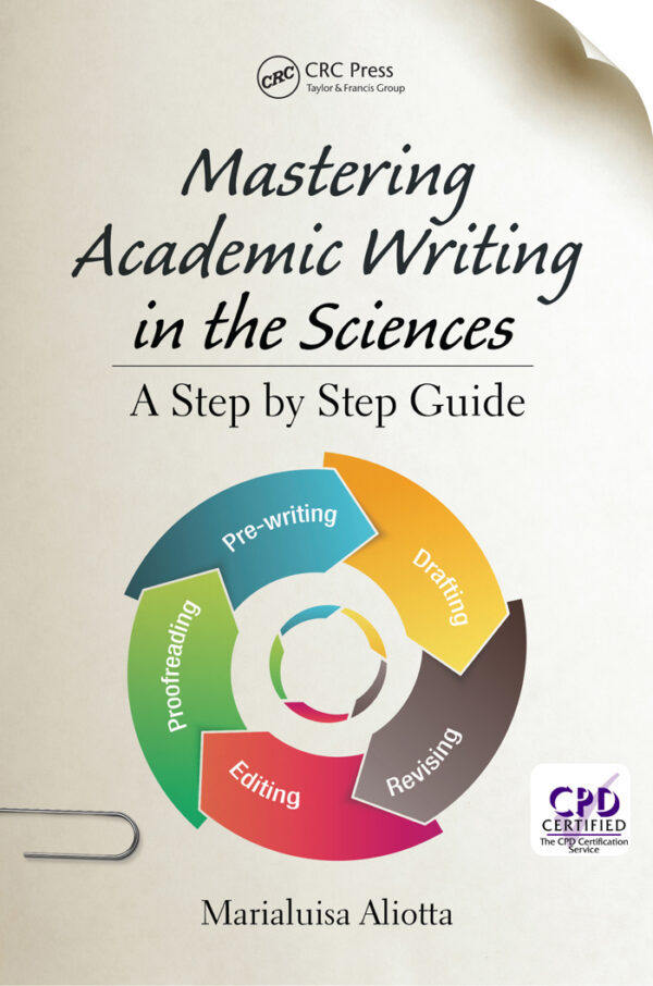 Mastering Academic Writing in the Sciences: A Step-by-Step Guide - eBook