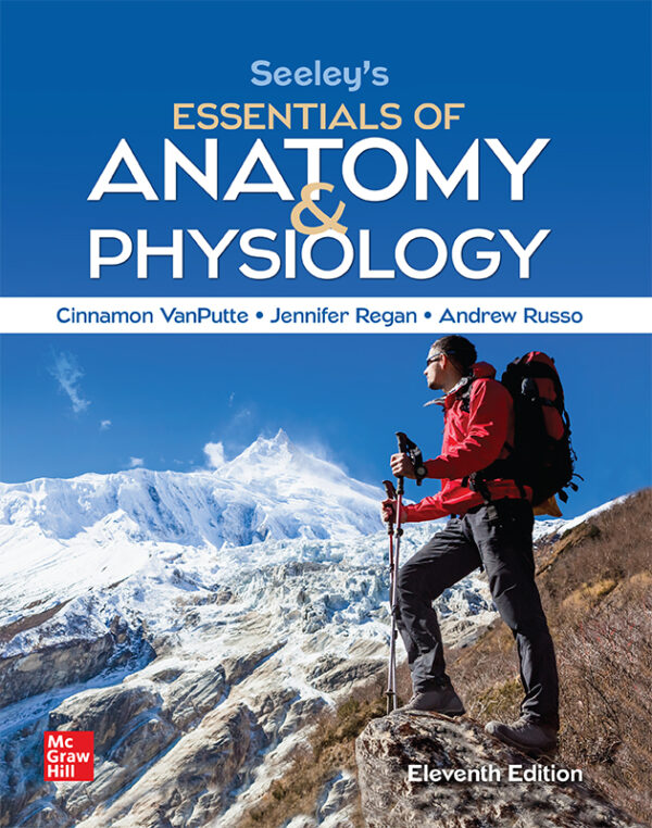 Seeley's Essentials of Anatomy and Physiology (11th Edition) - eBook