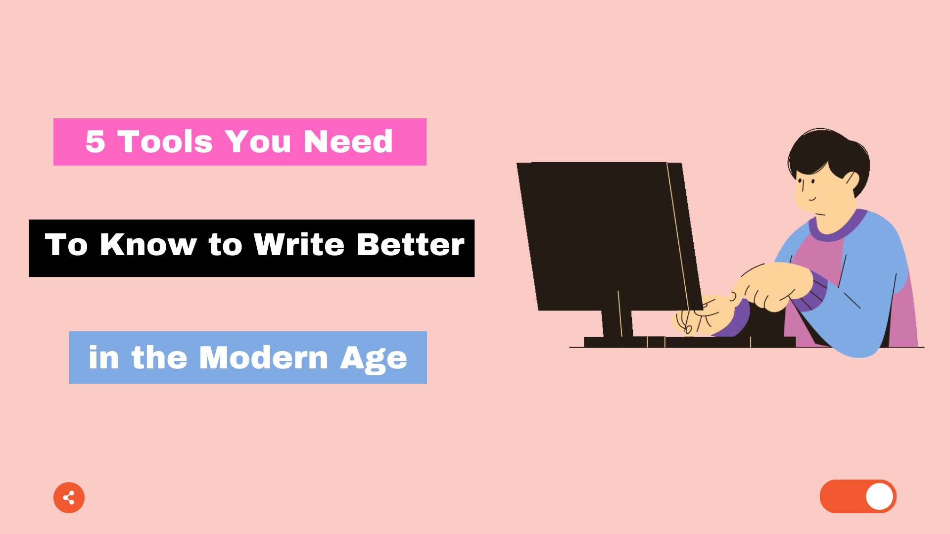 5 Tools You Need to Know to Write Better in the Modern Age