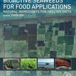 Bioactive Seaweeds For Food Applications Natural Ingredients For Healthy Diets – PDF ebook