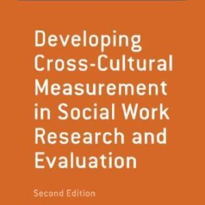 Developing Cross Cultural Measurement In Social Work Research And Evaluation 2Nd Edition – PDF ebook