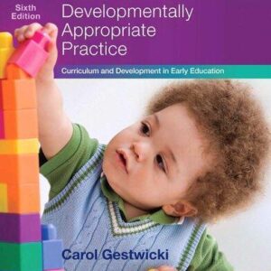 Developmentally Appropriate Practice Curriculum And Development In Early Education 6Th Edition – PDF ebook