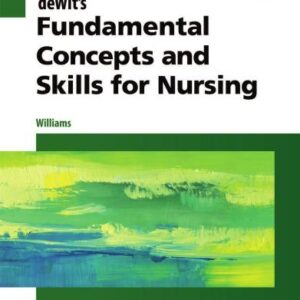 Dewits Fundamental Concepts And Skills For Nursing 5Th Edition – PDF ebook