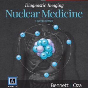 Diagnostic Imaging Nuclear Medicine 2Nd Edition – PDF ebook