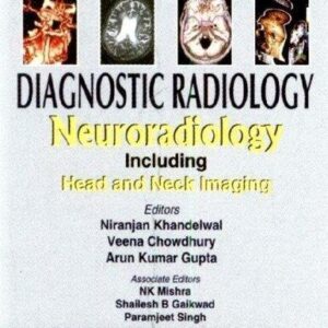 Diagnostic Radiology Neuroradiology Including Head And Neck Imaging 3Rd Edition – PDF ebook