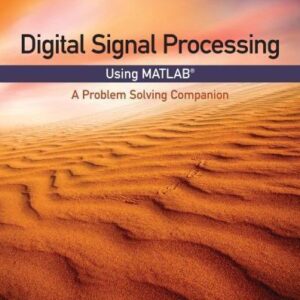 Digital Signal Processing Using Matlab A Problem Solving Companion 4Th Edition – PDF ebook