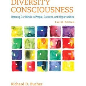 Diversity Consciousness Opening Our Minds To People Cultures And Opportunities 4Th Edition – PDF ebook