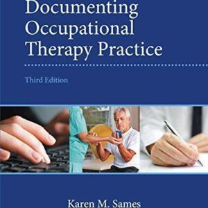 Documenting Occupational Therapy Practice 3Rd Edition – PDF ebook