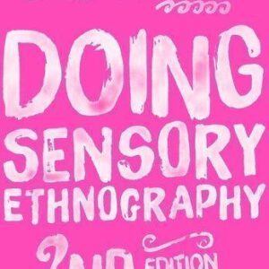 Doing Sensory Ethnography 2Nd Edition – PDF ebook