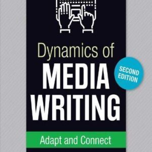 Dynamics Of Media Writing Adapt And Connect 2Nd Edition – PDF ebook