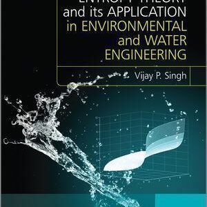 Entropy Theory And Its Application In Environmental And Water Engineering – PDF ebook