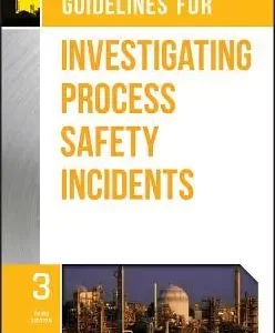 Guidelines For Investigating Process Safety Incidents 3Rd Edition – PDF ebook