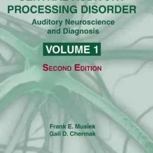 Handbook Of Central Auditory Processing Disorder Volume 1 Auditory Neuroscience And Diagnosis 2Nd Edition – PDF ebook