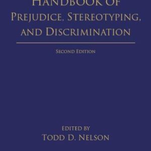 Handbook Of Prejudice Stereotyping And Discrimination 2Nd Edition – PDF ebook