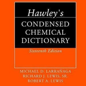 Hawleys Condensed Chemical Dictionary 16Th Edition – PDF ebook