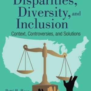 Health Disparities, Diversity, and Inclusion: Context, Controversies, and Solutions – PDF ebook