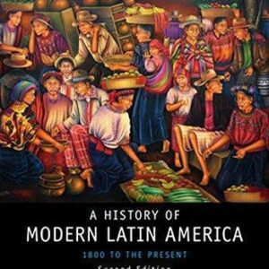 History Of Modern Latin America 1800 To The Present 2Nd Edition – PDF ebook