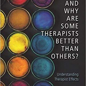 How And Why Are Some Therapists Better Than Others Understanding Therapist Effects – PDF ebook