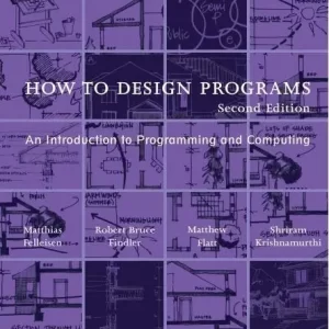 How To Design Programs An Introduction To Programming And Computing 2Nd Edition – PDF ebook
