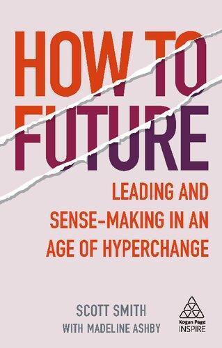 How To Future Leading And Sense Making In An Age Of Hyperchange – PDF ebook