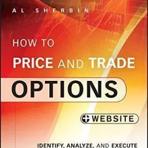 How To Price And Trade Options Identify Analyze And Execute The Best Trade Probabilities Website – PDF ebook