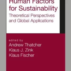 Human Factors For Sustainability Theoretical Perspectives And Global Applications – PDF ebook