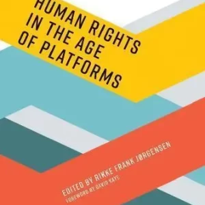 Human Rights In The Age Of Platforms – PDF ebook