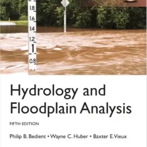 Hydrology And Floodplain Analysis 5Th Edition – PDF ebook