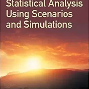 Illuminating Statistical Analysis Using Scenarios And Simulations – PDF ebook