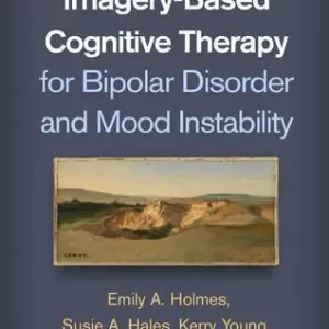 Imagery Based Cognitive Therapy For Bipolar Disorder And Mood Instability – PDF ebook